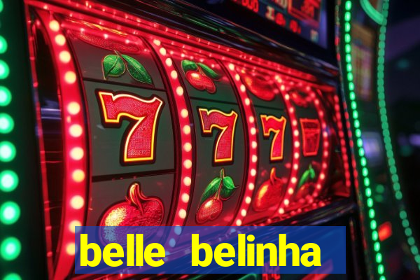 belle belinha vazados gratis